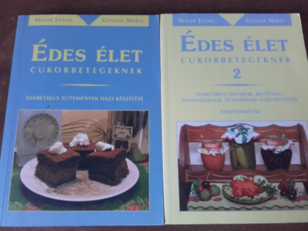 Mger Jzsef, Gzsin Mrta - des let cukorbetegeknek 1-2