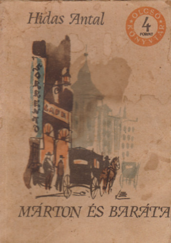 Hidas Antal - M�rton �s bar�tai I-II.