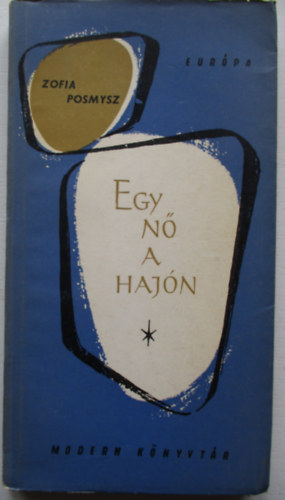 Zofia Posmysz - Egy nő a hajón