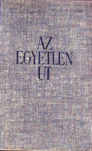 Ina Seidel - Az egyetlen �t (Seidel)