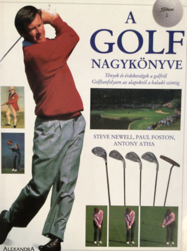 Newell-Foston-Atha - A golf nagykönyve