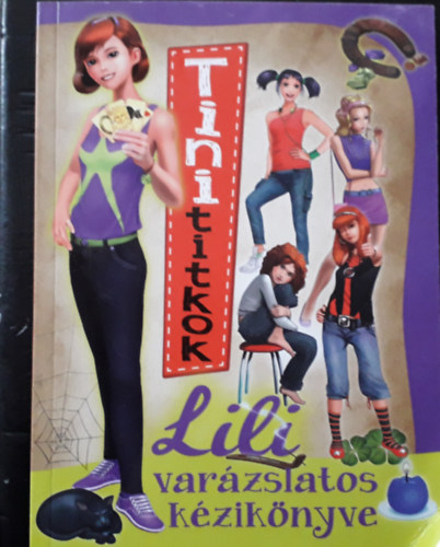 Lili varzslatos kziknyve (Tini titkok)
