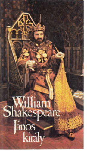 William Shakespeare - Jnos kirly