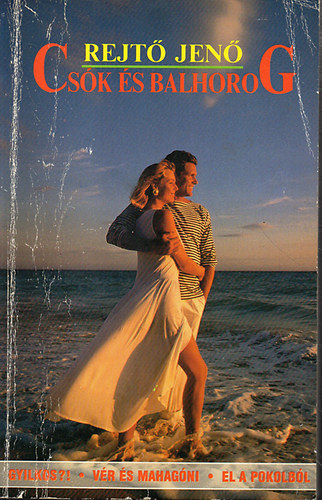 Rejtő Jenő - Csók és balhorog (Három kisregény)