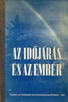 Takcs Lajos (szerk.) - Az idjrs s az ember
