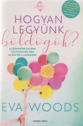 Woods, Eva - Hogyan legy�nk boldogok?