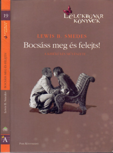 Lewis B. Smedes - Bocsss meg s felejts! - A kibkls mvszete