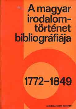 Kókay György - A magyar irodalomtörténet bibliográfiája 2.: 1772-1849