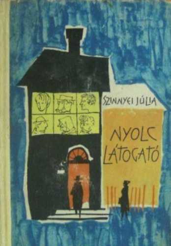 Szinnyei J�lia - Nyolc l�togat�