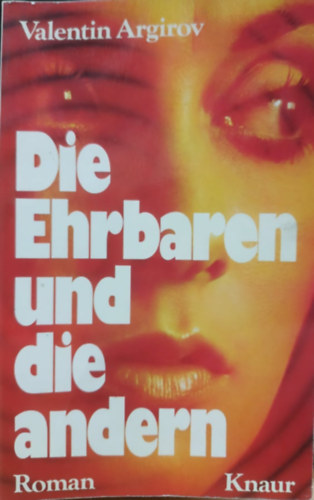 Valentin Argirov - Die Ehrbaren und die andern