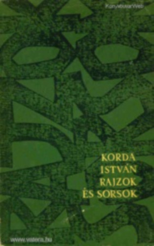 Korda Istv�n - Rajzok �s sorsok