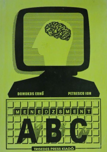 Domokos Ern, Petrescu, Ion - Menedzsment ABC