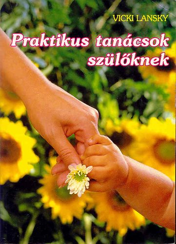 Vicki Lansky - Praktikus tancsok szlknek