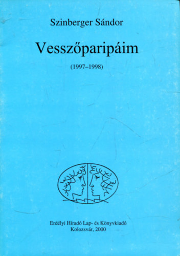 Szinberger S�ndor - Vessz�parip�im