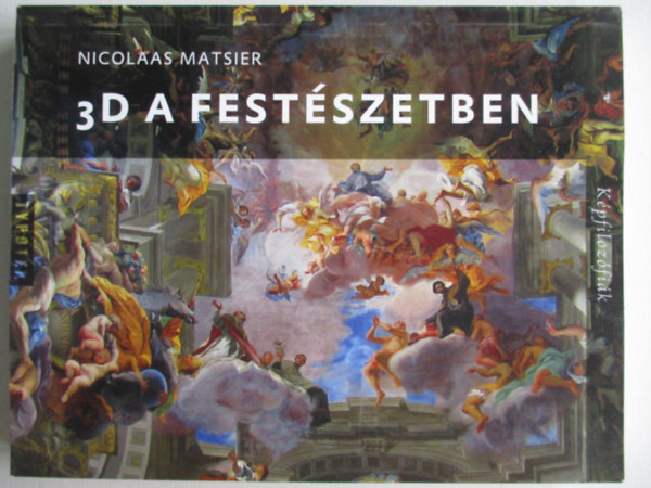 Nicolaas Matsier - 3D a festszetben