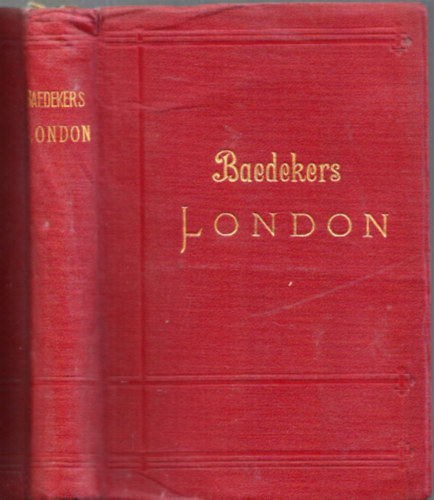 Karl Baedeker - London und Umgebung - Handbuch für Reisende (Baedeker)