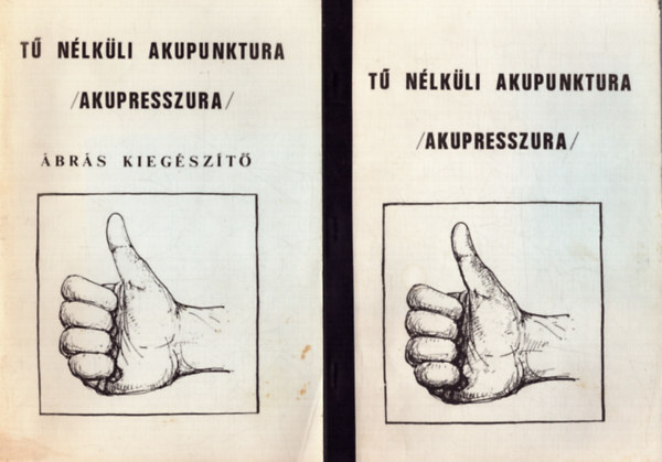 J. V. Cerney - T nlkli akupunktura (akupresszura) + T nlkli akupunktura (akupresszura) brs kiegszt