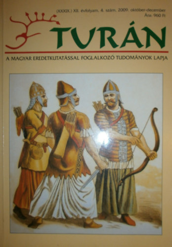 Eszterg�ly El�d (szerk.) - Tur�n (XXXIX.) �j XII. �vfolyam, 4. sz�m 2009. okt�ber-december