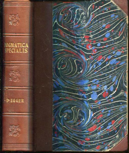 Dr. Franciscus Egger, Dr. Alphonsus Mayer - Enchiridion, theologiae dogmaticae specialis