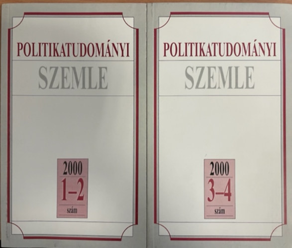 MTA POLITIKATUD.BIZOTTSGA - Politikatudomnyi szemle 2000. 1-4 szm (kt ktetben)