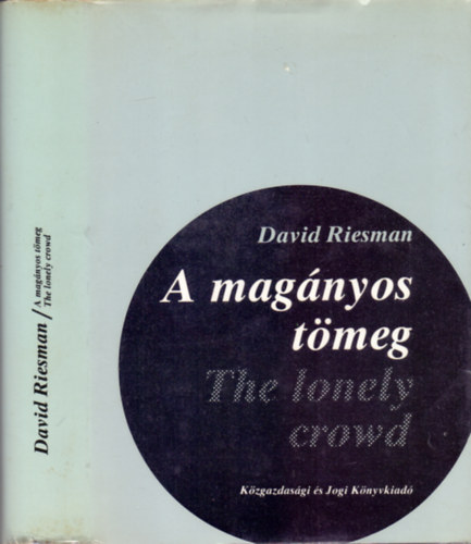 David Riesman - A magnyos tmeg