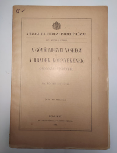 Dr. Bckh Hug - A GMRMEGYEI VASHEGY S A HRADEK KRNYKNEK GEOLOGIAI VISZONYAI