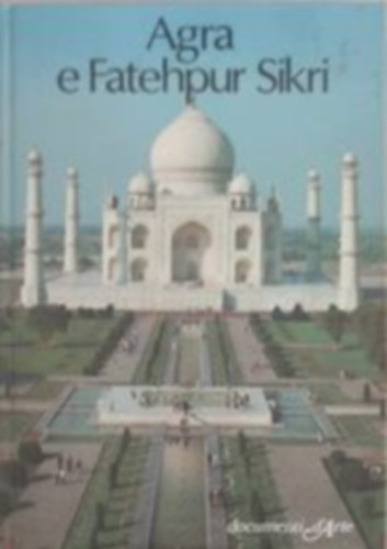 Agra e fatehpur Sikri