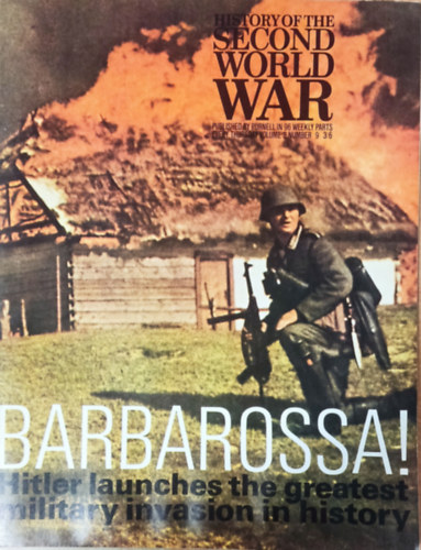 Purnell and Sons Ltd., Imperial War Museum, Basil Liddell-Hart, Barrie Pitt - History of the Second World War - Barbarossa! (Volume 2, Number 9.)