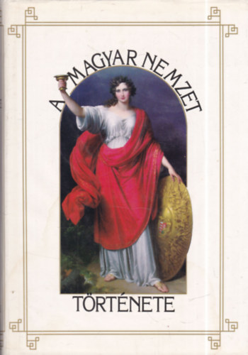 Szilágyi Sándor (szerk.) - A Magyar Nemzet története XIX. (reprint)