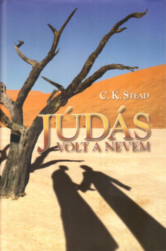C. K. Stead - Jds volt a nevem