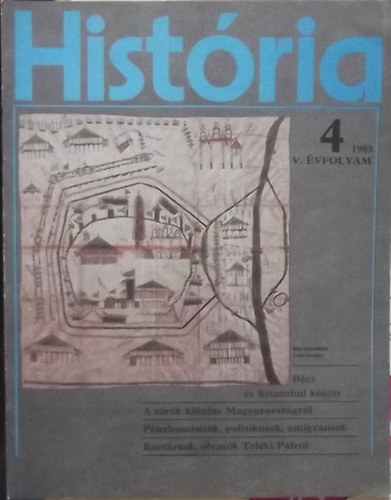 Glatz Ferenc  (szerk.) - Hist�ria 1983/4