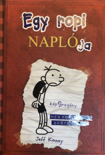 Jeff Kinney - Egy ropi naplja
