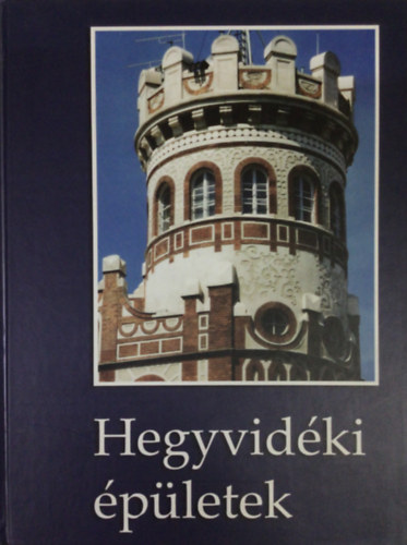 Rosch G�bor - Hegyvid�ki �p�letek