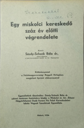 Ssdy-Schack Bla dr. - Egy miskolci keresked szz v eltti vgrendelete