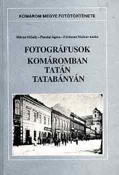 Mcza-Pusztai-Frszn - Fotogrfusok Komromban, Tatn, Tatabnyn