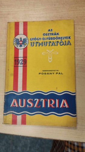 Pogny Pl (szerk.) - Az osztrk gygy- s frdhelyek tmutatja 1929