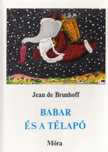 Jean de Brunhoff - Babar és a télapó