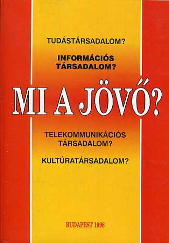 Bognár-Fehér-Varga - Mi a jövő?