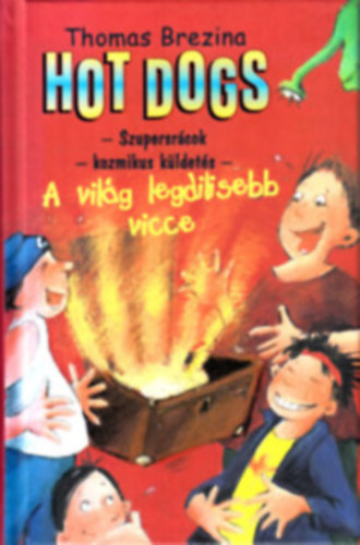 Thomas W. I. - Hot Dogs - A vil�g legdilisebb vicce