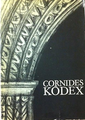 Bognr Andrs; Levrdy Ferenc - Cornides-kdex. Hasonms s kritikai szvegkiads.