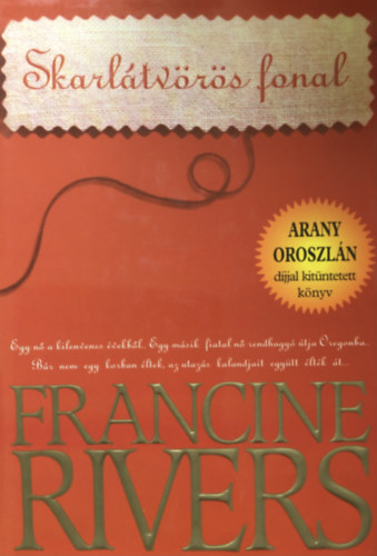 Francine Rivers - Skarlátvörös fonal