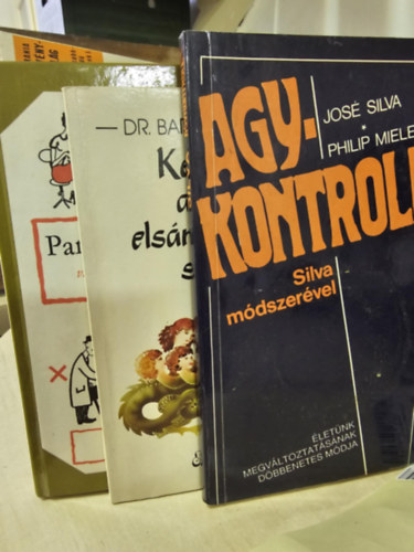 Silva,José-Miele,Philip, Dr. Bartha András - 3db könyv: Agykontroll + Kézikönyv a nők elsárkányosodásáról + Parkinson törvényei