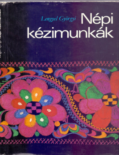 Lengyel Gyrgyi, Lnrt Istvnn (szerk.), Antaln Szathmry Ilona - Npi kzimunkk - Fons, szvs, hmzs, A hmzs keletkezse, alapanyagai, Ni- Frfihmzsek