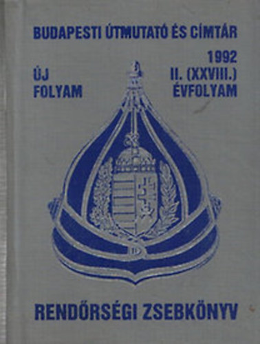 Budapesti tmutat s cmtr 1992/II. (XXVIII.) vf.- Rendrsgi zsebknyv