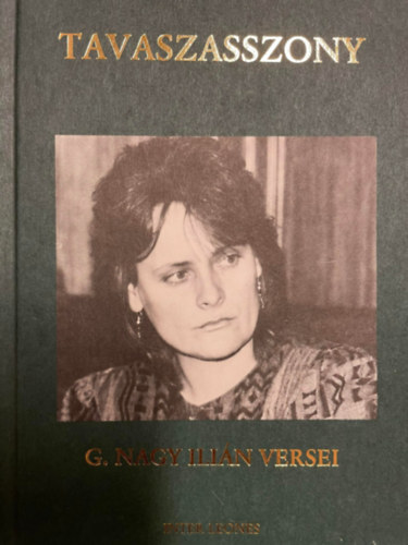 G. Nagy Ili�n - Tavaszasszony - G. Nagy Ili�n versei