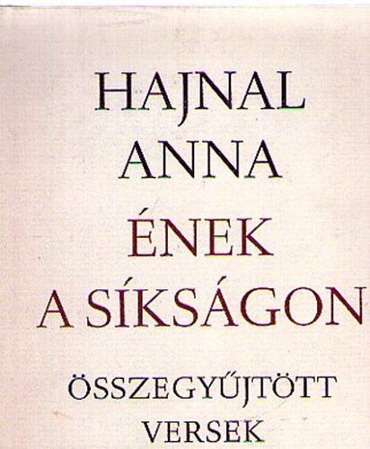 Hajnal Anna - Ének a síkságon