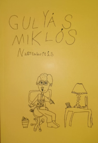 Gulyás Miklós - Nagytakarítás
