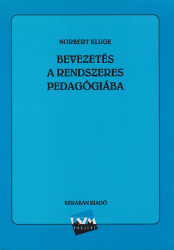 Norbert Kluge - Bevezetés a rendszeres pedagógiába