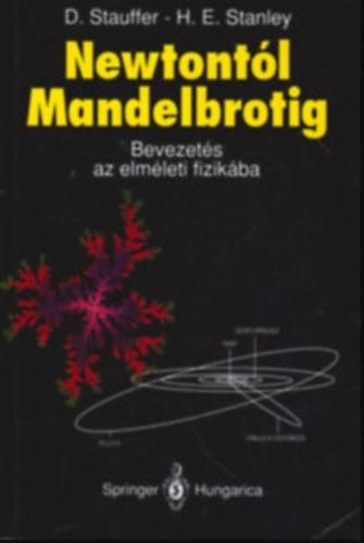 Stanley, H.eugene; Stauffer, Dietrich - Newtontól-mandelbrotig