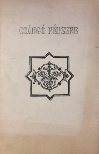 Ujhegyi Tiborné (szerk.) - Csángó népzene